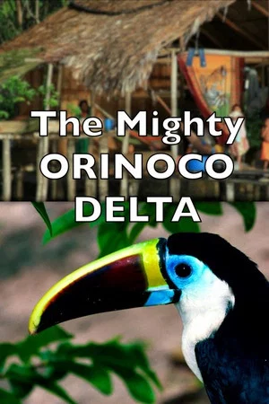 Постер: The Mighty Orinoco Delta