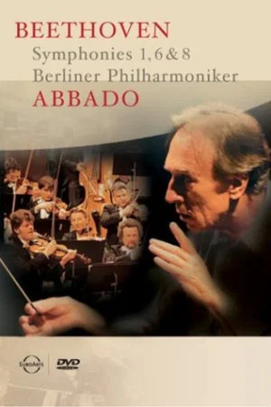 Постер: Abbado - Beethoven: Symphonies 1, 6 & 8