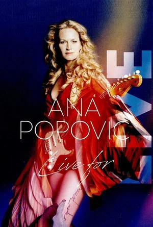 Постер: Ana Popovic – Live for LIVE