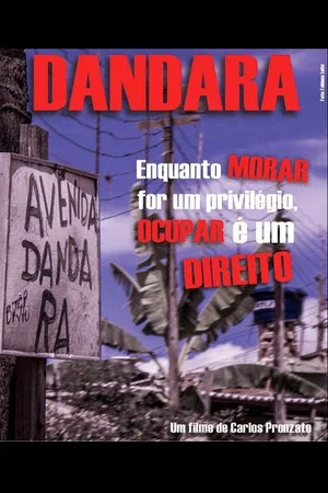 Постер: Dandara: Enquanto Morar for um Privilégio, Ocupar é um Direito