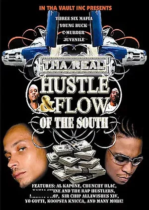 Постер: Tha Real Hustle & Flow of the South