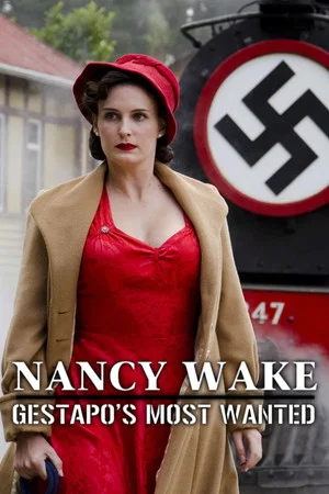 Постер: Nancy Wake: The White Mouse
