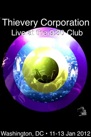 Постер: Thievery Corporation Live @ the 9:30 Club
