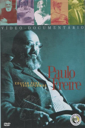 Постер: Paulo Freire - Educar para Transformar