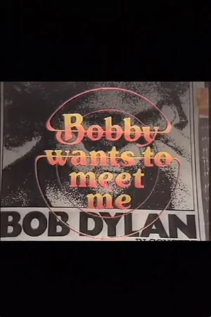 Постер: Bobby Wants to Meet Me