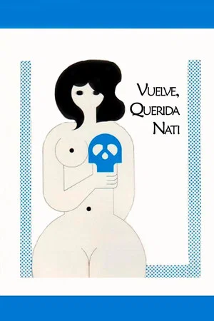 Постер: Vuelve, querida Nati