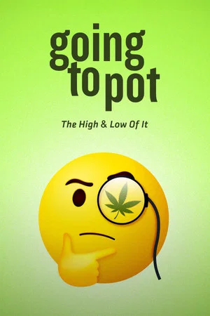 Постер: Going to Pot: The High and Low of It