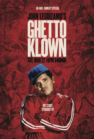 Постер: John Leguizamo: Ghetto Klown