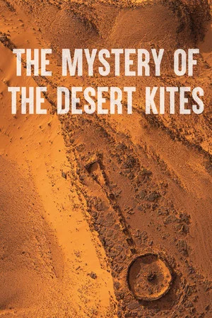 Постер: The Mystery of the Desert Kites