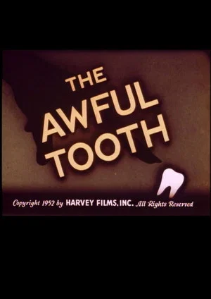 Постер: The Awful Tooth