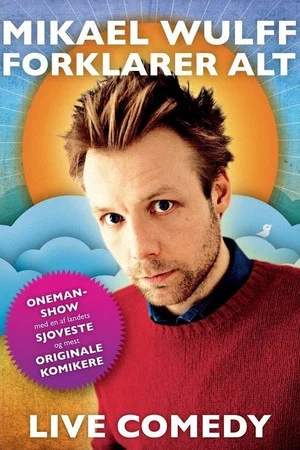 Постер: Mikael Wulff - Explains Everything