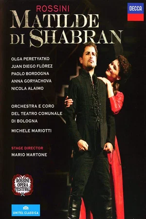 Постер: Rossini - Matilde di Shabran