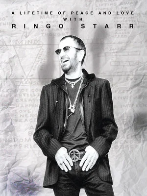 Постер: Ringo Starr: A Lifetime of Peace and Love