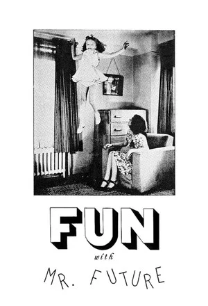 Постер: Fun with Mr. Future