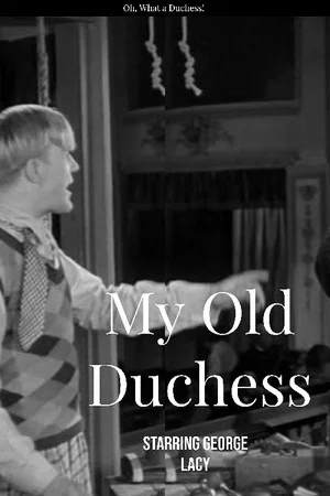 Постер: My Old Duchess