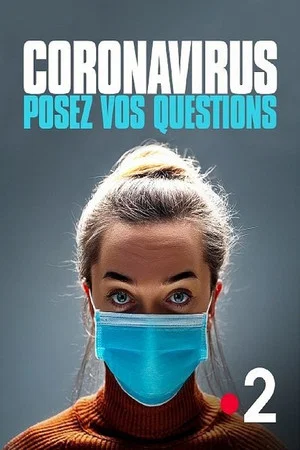 Постер: Coronavirus posez vos questions