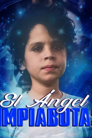 Постер: El Angel Limpiabotas