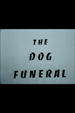 Постер: The Dog Funeral