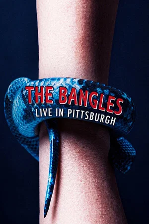 Постер: The Bangles: Live in Pittsburgh