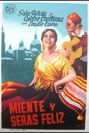 Постер: Miente y serás feliz