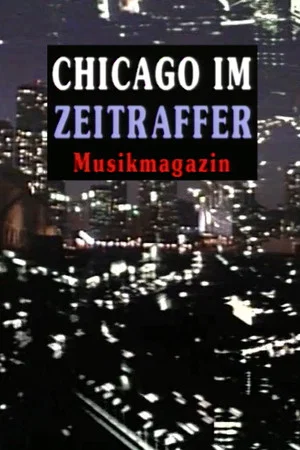 Постер: Chicago in Time Lapse
