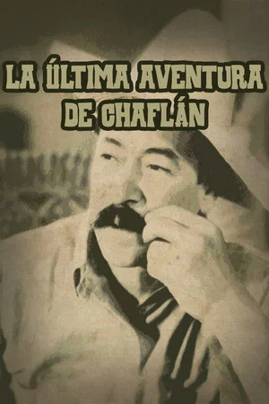 Постер: La última aventura de Chaflán
