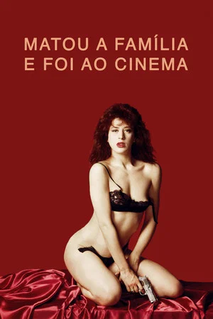 Постер: Matou a Família e Foi ao Cinema