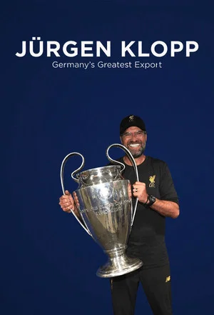 Постер: Jürgen Klopp: Germany's Greatest Export
