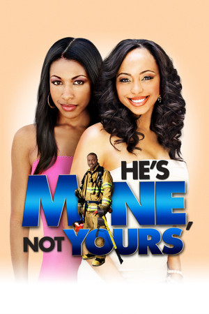 Постер: He's Mine Not Yours