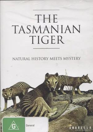 Постер: The Tasmanian Tiger: Natural History Meets Mystery