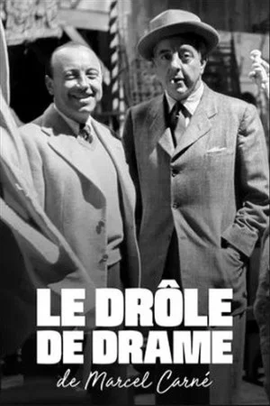 Постер: Le drôle de drame de Marcel Carné