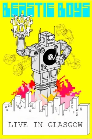 Постер: Beastie Boys: Live in SECC, Glasgow