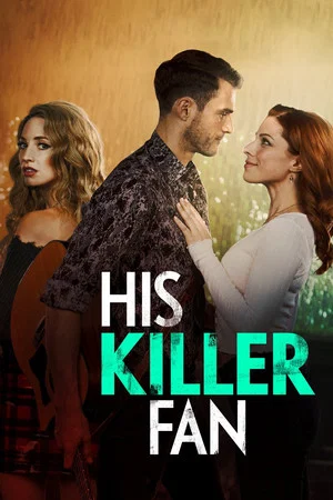 Постер: His Killer Fan