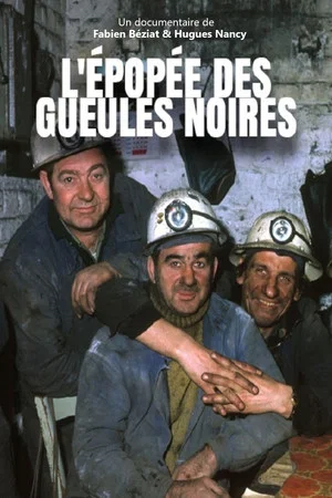 Постер: L'Épopée des gueules noires