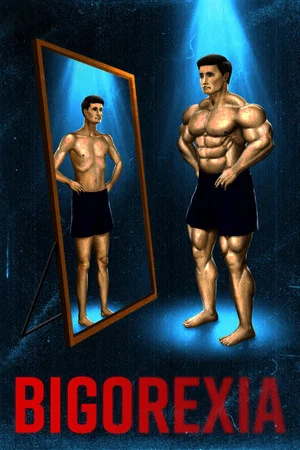 Постер: Bigorexia