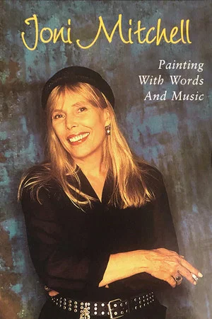 Постер: Joni Mitchell: Painting with Words & Music