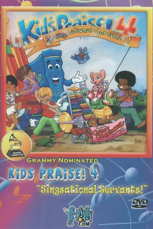 Постер: Kids Praise! 4: Singsational Servants!