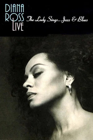 Постер: Diana Ross Live: The Lady Sings... Jazz & Blues