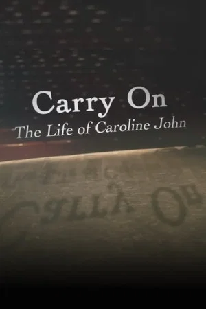 Постер: Carry On: The Life of Caroline John