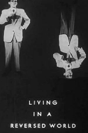 Постер: Living in a Reversed World