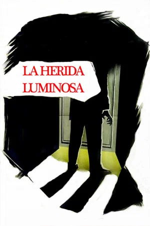 Постер: La herida luminosa
