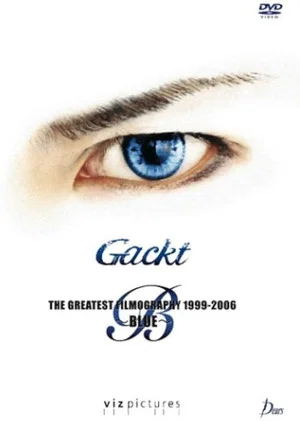 Постер: Gackt: The Greatest Filmography 1999-2006: Blue