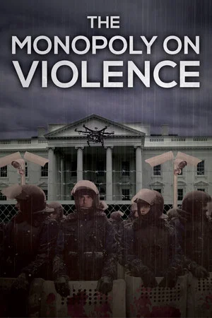 Постер: The Monopoly on Violence