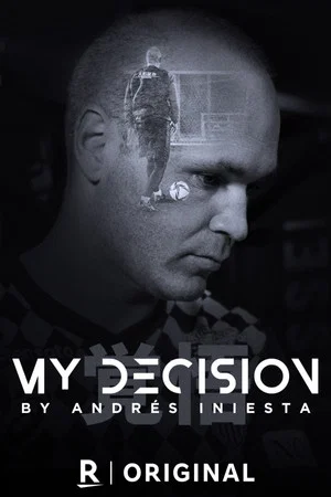 Постер: My Decision, by Andrés Iniesta