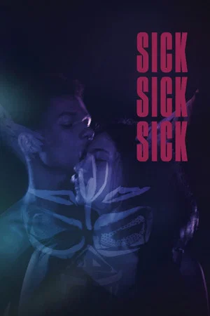 Постер: Sick Sick Sick