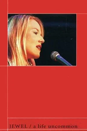 Постер: Jewel: A Life Uncommon