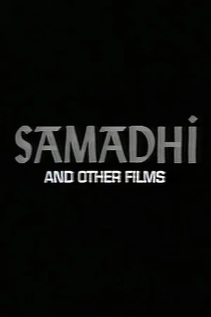 Постер: Samadhi And Other Films