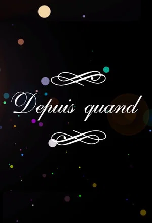 Постер: Depuis Quand