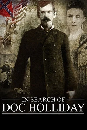 Постер: In Search of Doc Holliday