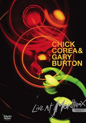 Постер: Chick Corea & Gary Burton - Live At Montreux 1997